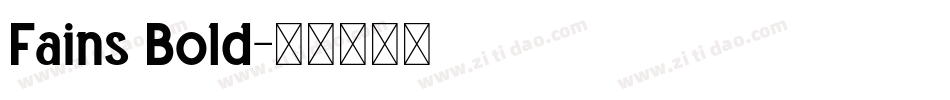 Fains Bold字体转换